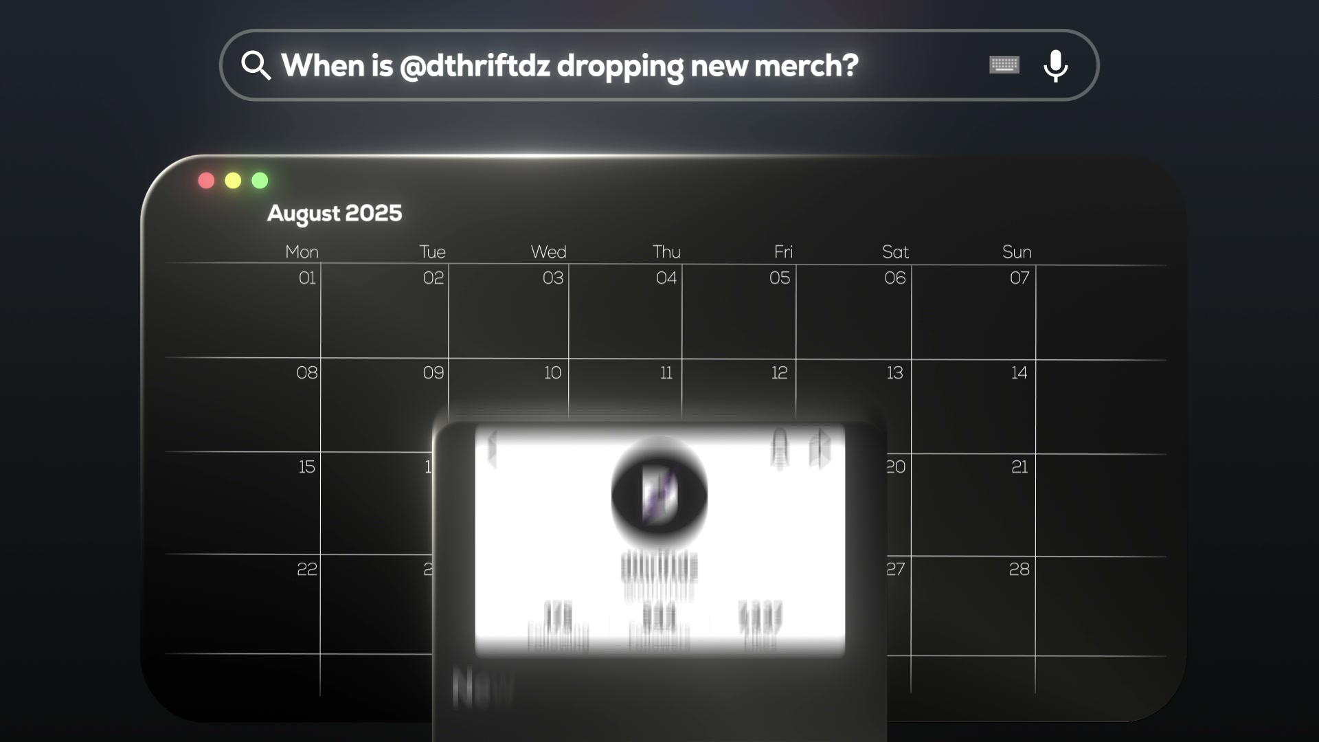 A search field asking when new merch drops, above a dark August 2025 calendar and a blurred product card.